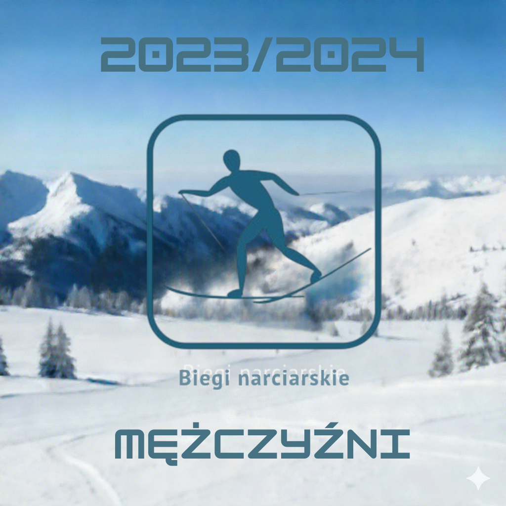 Biegi narciarskie mężczyzn - PŚ - sezon 2023/2024