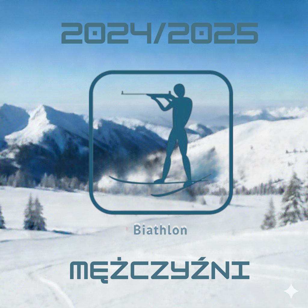 Biathlon mężczyzn - sezon 2024/2025
